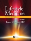 Lifestyle Medicine, Fourth Edition - eBook