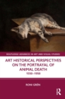 Art Historical Perspectives on the Portrayal of Animal Death : 1550-1950 - eBook