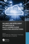 Reliable and Intelligent Optimization in Multi-Layered Cloud Computing Architectures - eBook