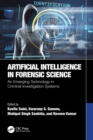 Artificial Intelligence in Forensic Science : An Emerging Technology in Criminal Investigation Systems - eBook