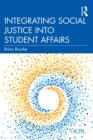 Integrating Social Justice into Student Affairs - eBook