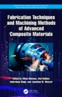 Fabrication Techniques and Machining Methods of Advanced Composite Materials - eBook