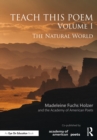Teach This Poem, Volume I : The Natural World - eBook