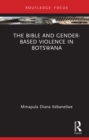 The Bible and Gender-based Violence in Botswana - eBook