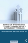 Return on Investment in Training and Performance Improvement Programs - eBook