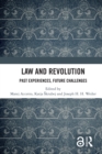 Law and Revolution : Past Experiences, Future Challenges - eBook