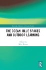 The Ocean, Blue Spaces and Outdoor Learning - eBook