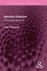 Abortion Freedom : A Worldwide Movement - eBook