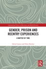 Gender, Prison and Reentry Experiences : A Matter of Time - eBook