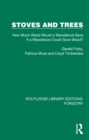 Stoves and Trees : How Much Wood Would a Woodstove Save If a Woodstove Could Save Wood? - eBook