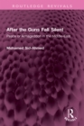 After the Guns Fall Silent : Peace or Armageddon in the Middle-East - eBook