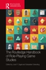 The Routledge Handbook of Role-Playing Game Studies - eBook