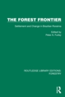 The Forest Frontier : Settlement and Change in Brazilian Roraima - eBook