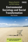 Environmental Sociology and Social Transformation : Key Issues - eBook