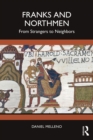 Franks and Northmen : From Strangers to Neighbors - eBook
