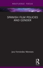 Spanish Film Policies and Gender - eBook
