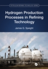 Hydrogen Production Processes in Refining Technology - eBook