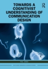 Towards a Cognitivist Understanding of Communication Design - eBook