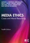Media Ethics : Cases and Moral Reasoning - eBook
