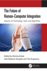 The Future of Human-Computer Integration : Industry 5.0 Technology, Tools, and Algorithms - eBook