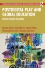 Postdigital Play and Global Education : Reconfiguring Research - eBook