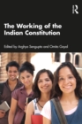 The Working of the Indian Constitution - eBook