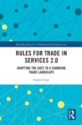 Rules for Trade in Services 2.0 : Adapting the GATS to a Changing Trade Landscape - eBook