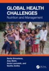 Global Health Challenges : Nutrition and Management - eBook