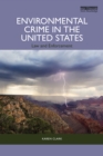 Environmental Crime in the United States : Law and Enforcement - eBook