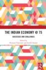 The Indian Economy @ 75 : Successes and Challenges - eBook