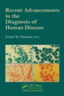 Recent Advancements in the Diagnosis of Human Disease - eBook