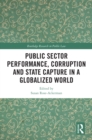 Public Sector Performance, Corruption and State Capture in a Globalized World - eBook