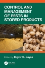 Control and Management of Pests in Stored Products - eBook