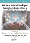 Voices of Innovation - Payers : Opportunities for Creating Solutions to Improve Member Experience and Health - eBook