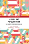 Allende and Popular Unity : The Road to Democratic Socialism - eBook