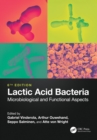 Lactic Acid Bacteria : Microbiological and Functional Aspects - eBook