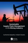 Sustainable Supply Chain Management in the Mining Industry - eBook