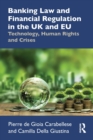 Banking Law and Financial Regulation in the UK and EU : Technology, Human Rights and Crises - eBook