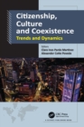 Citizenship, Culture and Coexistence : Trends and Dynamics - eBook