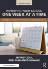 Improving Your School One Week at a Time : Building the Foundation for Professional Teaching and Learning - eBook