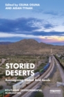 Storied Deserts : Reimagining Global Arid Lands - eBook