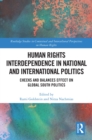 Human Rights Interdependence in National and International Politics : Checks and Balances Effect on Global South Politics - eBook