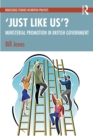 'Just Like Us'?: The Politics of Ministerial Promotion in UK Government - eBook