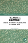 The Japanese Shakespeare : Language and Context in the Translations of Tsubouchi Shoyo - eBook