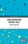 India Migration Report 2023 : Student Migration - eBook