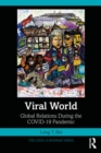 Viral World : Global Relations During the COVID-19 Pandemic - eBook