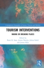 Tourism Interventions : Making or Breaking Places - eBook