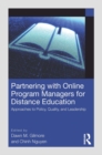 Partnering with Online Program Managers for Distance Education : Approaches to Policy, Quality, and Leadership - eBook