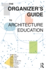 The Organizer's Guide to Architecture Education - eBook
