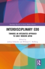 Interdisciplinary Edo : Toward an Integrated Approach to Early Modern Japan - eBook